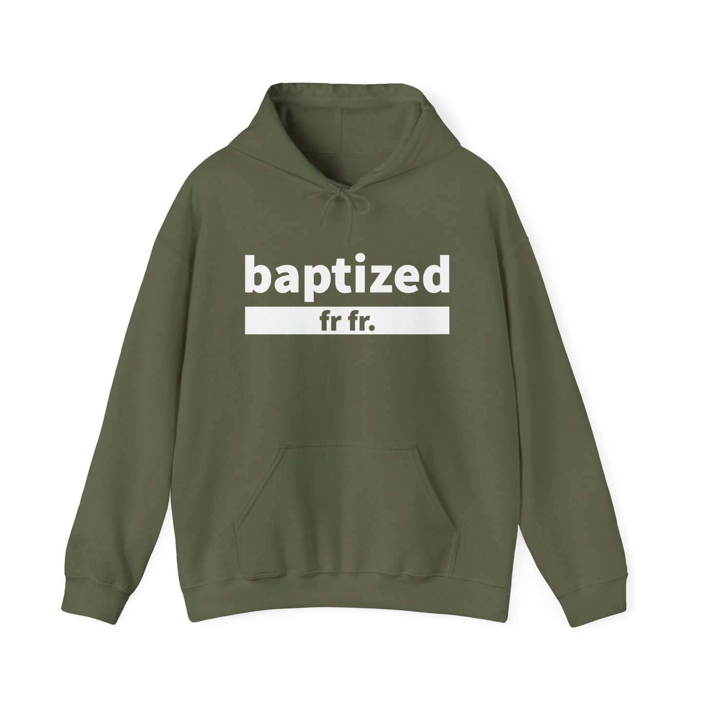 Baptized Frfr Hoodie