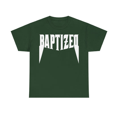 Baptized T-Shirt