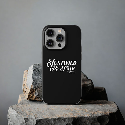 Justified by Faith Phone Case