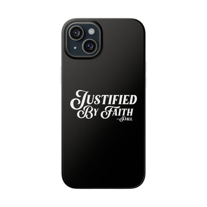 Justified by Faith Phone Case