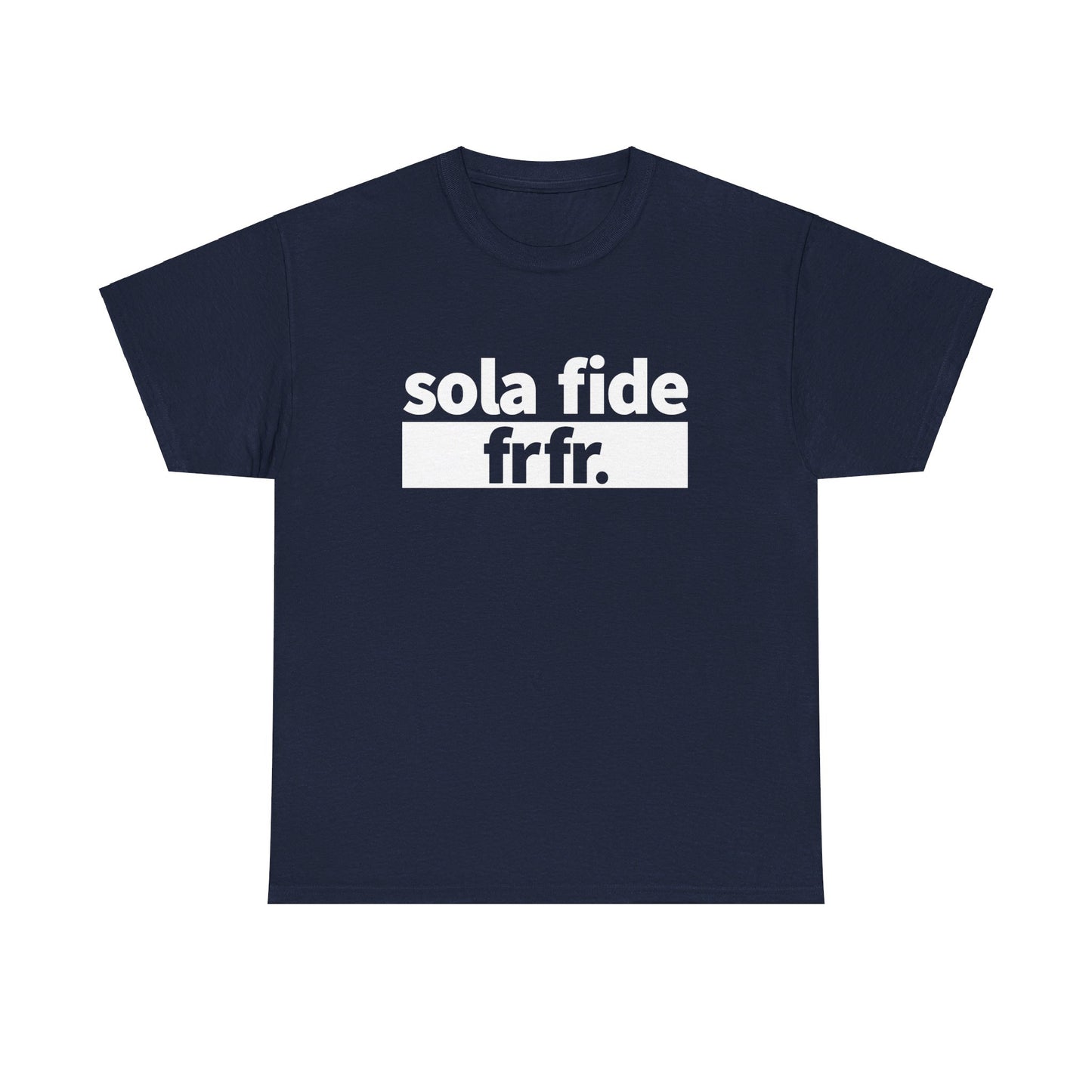 Sola Fide T-Shirt