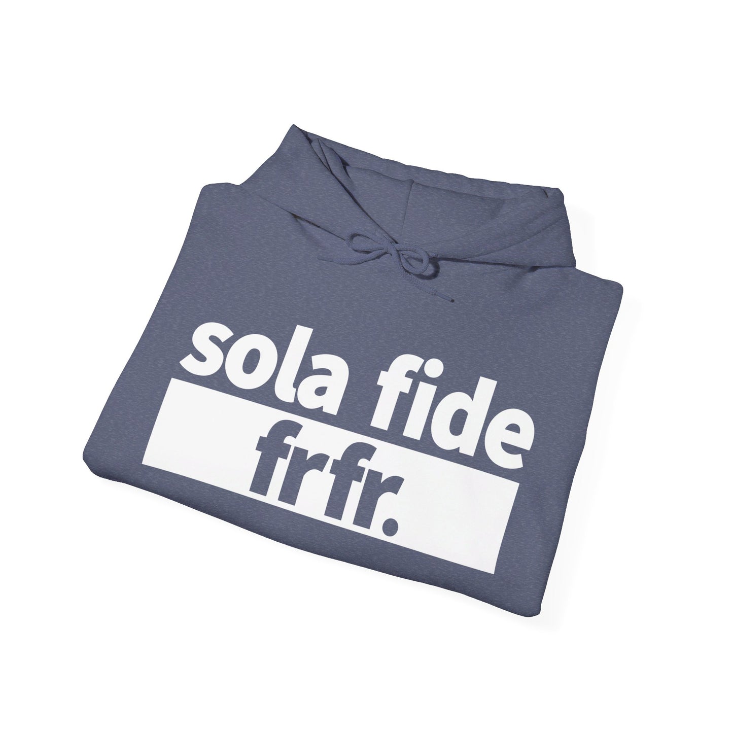 Sola Fide Frfr Hoodie