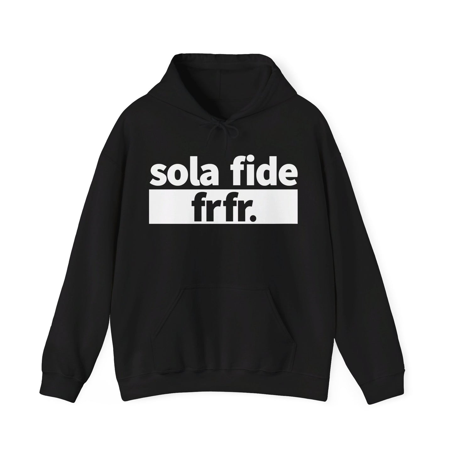 Sola Fide Frfr Hoodie