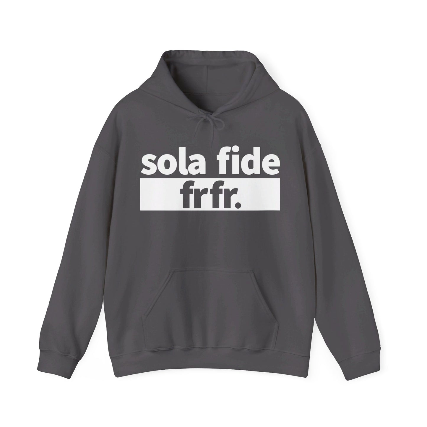 Sola Fide Frfr Hoodie