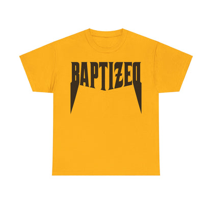 Baptized T-Shirt