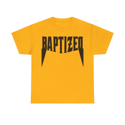 Baptized T-Shirt