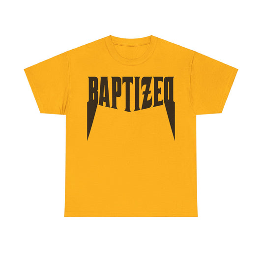 Baptized T-Shirt