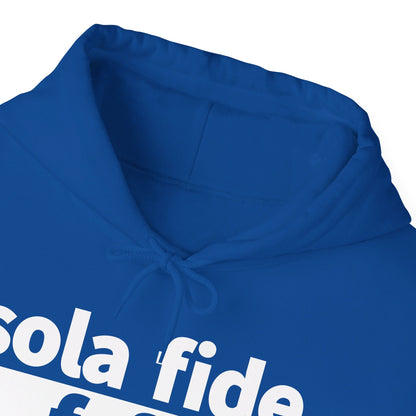 Sola Fide Frfr Hoodie