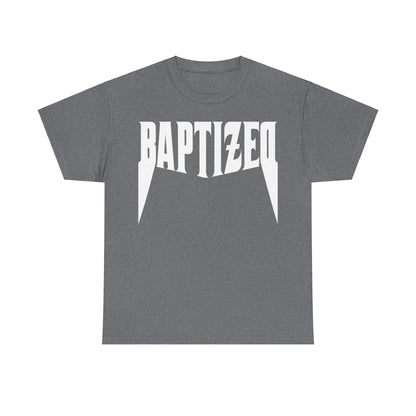 Baptized T-Shirt