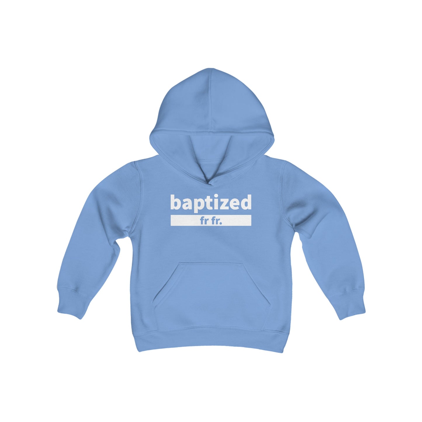 Baptized Fr Fr Youth Hoodie